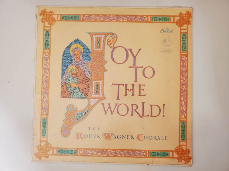 The Roger Wagner Chorale Joy to the World! vinyl record